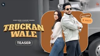 Truckan Wale Official Teaser R Nait  Jasmeen Akhtar  Punjabi Song 2024 [upl. by Convery23]