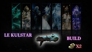 Warframe U17  Mon build sur le KULSTAR [upl. by Finn]