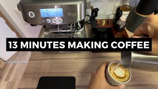 13 Minutes of me being a Home Barista using the Breville Barista Pro [upl. by Tymon263]