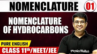 NOMENCLATURE 01  Nomenclature of Hydrocarbons  Chemistry  Pure English  Class 11thNEETJEE [upl. by Domonic]