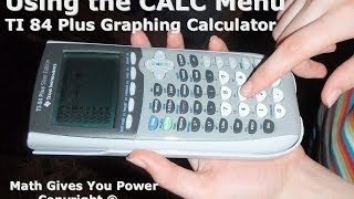 Using the CALC Menu TI 84 Plus Graphing Calculator [upl. by Sira]