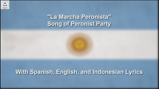 Marcha Peronista  Peronist Party Song  With Lyrics [upl. by Sternick]