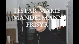 Testar Marie Mandelmanns Frisyr [upl. by Elleinaj]