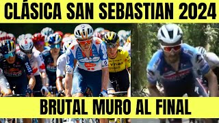 RESUMEN CLÁSICA SAN SEBASTIAN 2024 BRUTAL SUBIDA ALAPHILIPE Jonas VINGEGAARD BUITRAGO CEPEDA Hirshi [upl. by Sothena417]