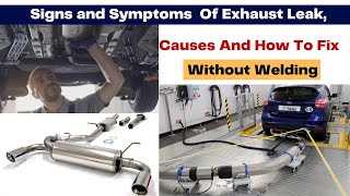 Symptoms of a exhaust leaks and how to fix exhaust leaks [upl. by Adham531]