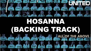 Hosanna  Hosanna Backing Track  All Of The Above Backing Tracks  Hillsong [upl. by Nalla689]