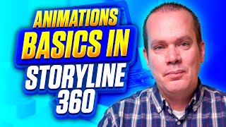 How to Animate in Storyline 360 Animation Basics [upl. by Kopaz]