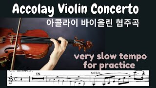 Accolay Violin Concerto in a minor Very Slow 아콜라이 바이올린 협주곡 아주느린 템포 [upl. by Weslee94]