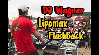 CD Lipomax FLASHBACK  Dj Wagner [upl. by Mcquillin]