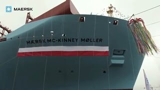 Maersk Line  First TripleE named Mærsk McKinney Møller [upl. by Shifrah]