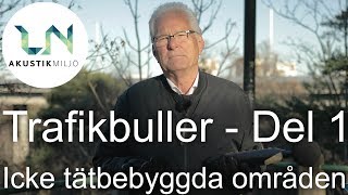 Trafikbuller  Del 1  Icke tätbebyggda områden [upl. by Einalam]