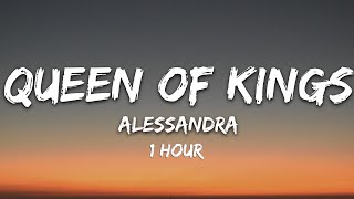 Alessandra  Queen of Kings 1 Hour [upl. by Malvin516]