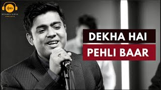 Dekha Hai Pehli Baar  Saajan Cover  Digbijoy Acharjee amp Aasim Ali  Siddharth Slathia Project [upl. by Irim]