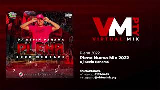 MIX PLENA NUEVA 2022  DJ KEVIN PANAMA   Mix Plena 2022  Virtual Mix Pty [upl. by Arodnap]