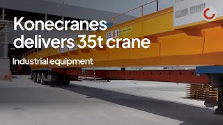 Konecranes Hellas Delivers 35t crane [upl. by Berglund149]