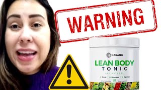 NAGANO TONIC REVIEW 🚨⚠️BEWARE⚠️🚨 Lean Body Tonic Review  Nagano Lean Body Tonic Reviews [upl. by Tteltrab]