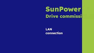 SunPower Drive Commissioning via LAN [upl. by Enileda]