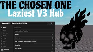 THE CHOSEN ONE  LAZIEST V3 HUB EPIC COMEBACK  ROBLOX SCRIPT SHOWCASE [upl. by Nnylsoj]