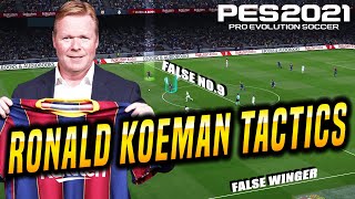 Ronald Koemans Barcelona Tactics  One of my Favourites  eFootball PES 2021 [upl. by Ricardo]