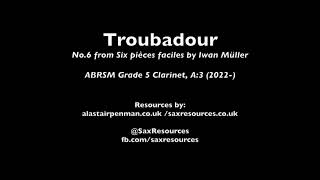 Troubadour No 6 from Six pièces faciles by Iwan Müller ABRSM Clarinet Grade 5 [upl. by Narayan]