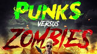 Punks Versus Zombies  Ep49 of the postapocalyptic zombie survival audio series [upl. by Atiuqrahs]