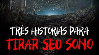 TRÊS HISTÓRIAS PARA TIRAR SEU SONO [upl. by Salomo]