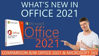 Whats New in MS Office 2021  Comparison with Microsoft 365  Features Review [upl. by Heaps]