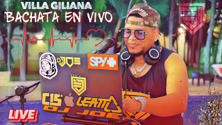 BACHATAS EN VIVO DESDE VILLA GILIANA SOMBRERO BANI LIVE DJ JOE CATADOR [upl. by Aba516]