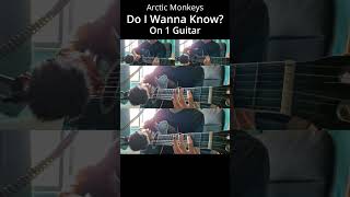 Arctic Monkeys Do I Wanna Know On 1 guitar  shorts [upl. by Lak]