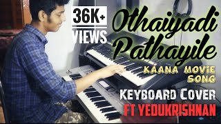 Othaiyadi pathayila  Kaana movie song  keyboard cover [upl. by Ailecra]