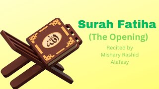 Surah Fatiha The Opening  Mishary Rashid Alafasy  MrEpik [upl. by Eceined]