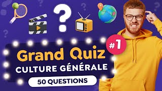 GRAND QUIZ de CULTURE GÉNÉRALE 1 50 Questions et 10 Thématiques [upl. by Neztnaj]