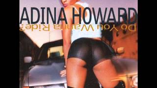 Adina Howard  Do You Wanna Ride [upl. by Yerffej]