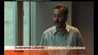 Periodismo Ciudadano  Gumersindo Lafuente [upl. by Nimra]