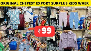 Original Export Surplus Kidswear Wholesaler In Chakla Mumbai  branded kidswear surplus Clothes [upl. by Prowel630]