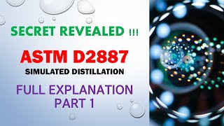 D2887 Simulated Distillation  Detailed Explanation  Part 1  SIMDIS Tutorial [upl. by Notsirt349]