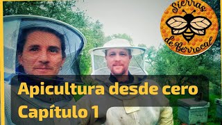 Apicultura desde cero Capítulo 1 quotInstalación de un nuevo apiario y revisión de colmenasquot [upl. by Nojel]