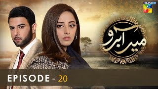 Meer Abru  Episode 20  Sanam Chaudhry  Noor Hassan Rizvi  HUM TV Drama [upl. by Natehc974]