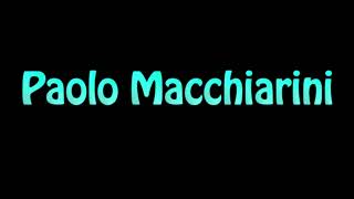 Learn How To Pronounce Paolo Macchiarini [upl. by Neukam]