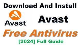 Install Avast Free Antivirus on Windows 11 Download Avast Free Antivirus On Windows 10 [upl. by Gustafson275]