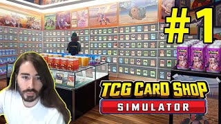 TCG CARD SHOP SIMULATOR  MoistCr1tiKal  Part 1 [upl. by Naoj]