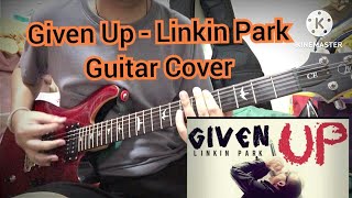 Given Up  Linkin Park  Guitar Cover By Est  PRS SE CE 24 [upl. by Eiralav]