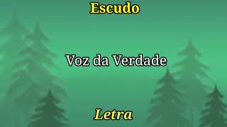 Escudo Voz da Verdade Letra [upl. by Ion]