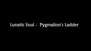 Lunatic Soul  Pygmalions Ladder [upl. by Orvie557]