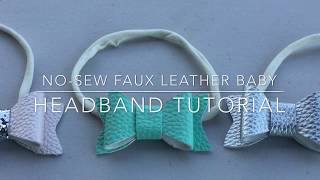 NoSew Faux Leather Baby Headband Tutorial [upl. by Ingalls474]