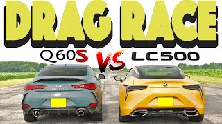 2023 Lexus LC500 vs Infiniti Q60 Red Sport the result may shock you Drag and Roll Race [upl. by Trilbie]