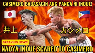 CASIMERO VS INOUE BASAGAN NG PANGA [upl. by Lombard136]