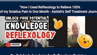 quotSciatica Pain Relief with Reflexology Ashishs Self Treatment Success Storyquot [upl. by Airdnal214]