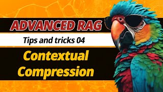 Advanced RAG 04  Contextual Compressors amp Filters [upl. by Leahci]