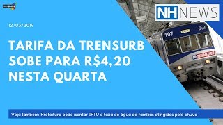 NH News Tarifa da Trensurb sobe para R420 nesta quartafeira [upl. by Iver]